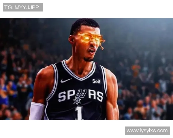 火箭主场迎战马刺年轻核心对决引爆全场焦点之战